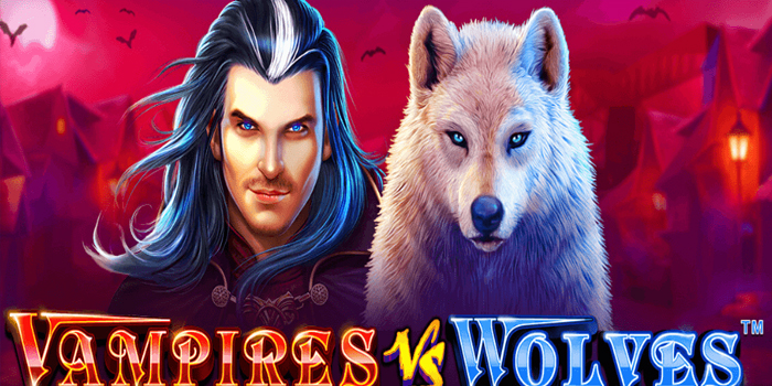 Tips & Trik Mendapatkan Jackpot di Slot Vampires vs Wolves