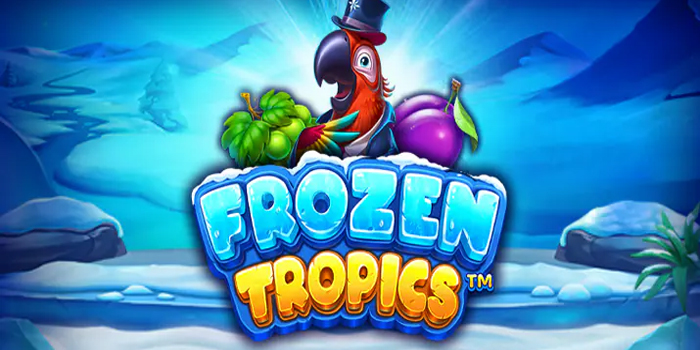 Strategi Dalam Bermain Agar Jackpot di Slot Frozen Tropics Strategi Dalam Bermain Agar Jackpot di Slot Frozen Tropics