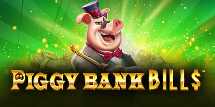 Strategi Jackpot Besar di Slot Piggy Bank Bills Strategi Jackpot Besar di Slot Piggy Bank Bills