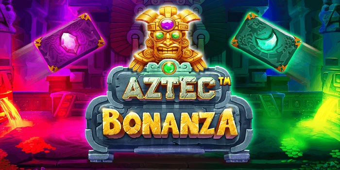 Panduan Untuk Maxwin di Slot Aztec Bonanza Dengan Rumus Cepat Menang