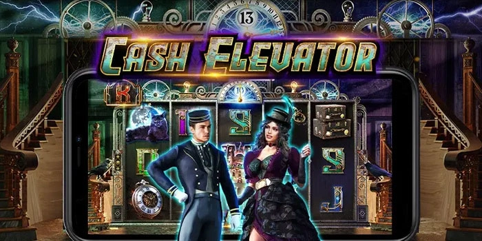 Formula Tepat Memburu Jackpot di Slot Cash Elevator
