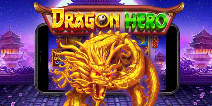 Cara Mudah Slot Dragon Hero Raih Kemenangan Besar